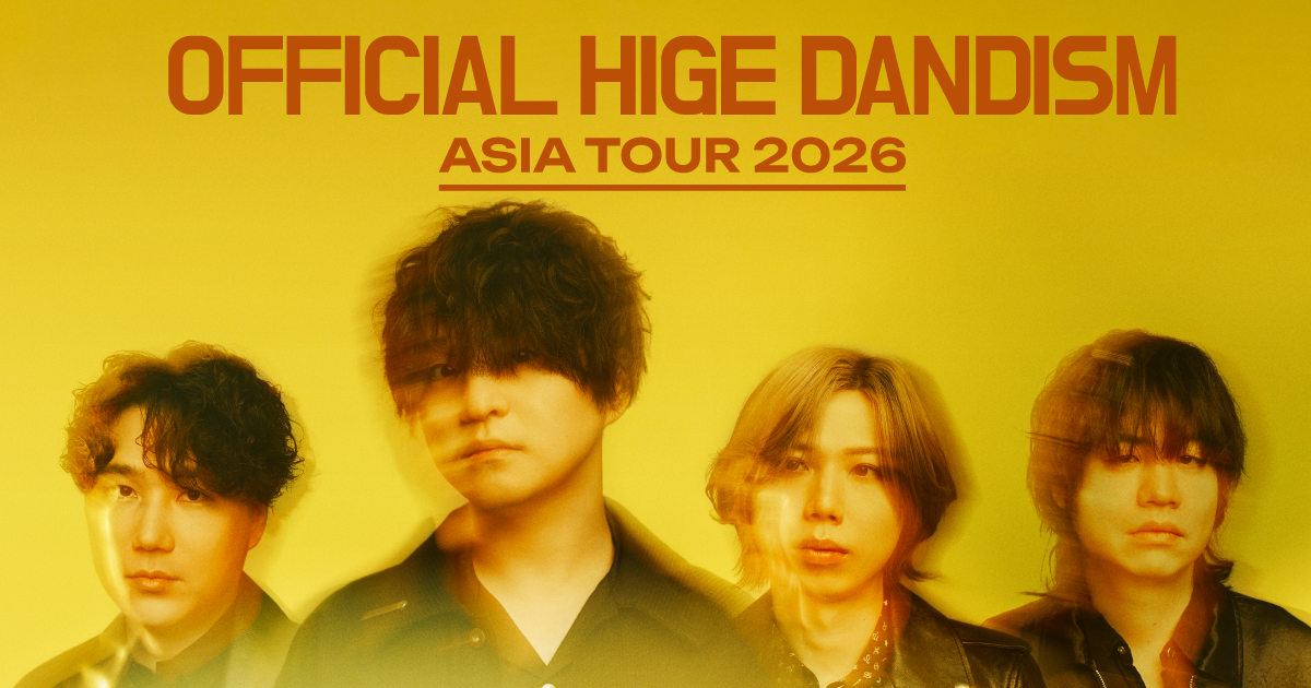 ミュージック  Man ASIA TOUR 2D.2D. one-man tour FOUR-RE:ISM / one-man asia tour 2026｜Official髭男dism
